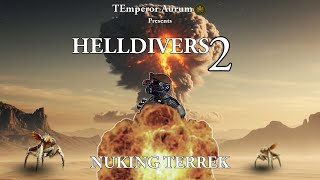 Information Helldivers 2 Episode 9 - Nuking Terrek Update