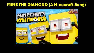 Minions But With Mine the Diamond (A Minecraft Song) (feat. Terabrite) By Toby Turner/Tobuscus