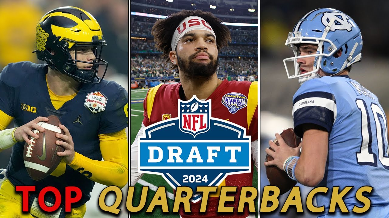 The 15 Best Quarterbacks In The 2024 NFL Draft - YouTube