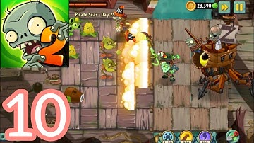 Plants Vs Zombies 2 Gameplay Walkthrough Part 10 Pirate Seas Day 25: Boss Fight (Android, iOS)