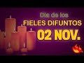 2 de Noviembre Día de los Fieles Difuntos | Celebración de Todos Santos