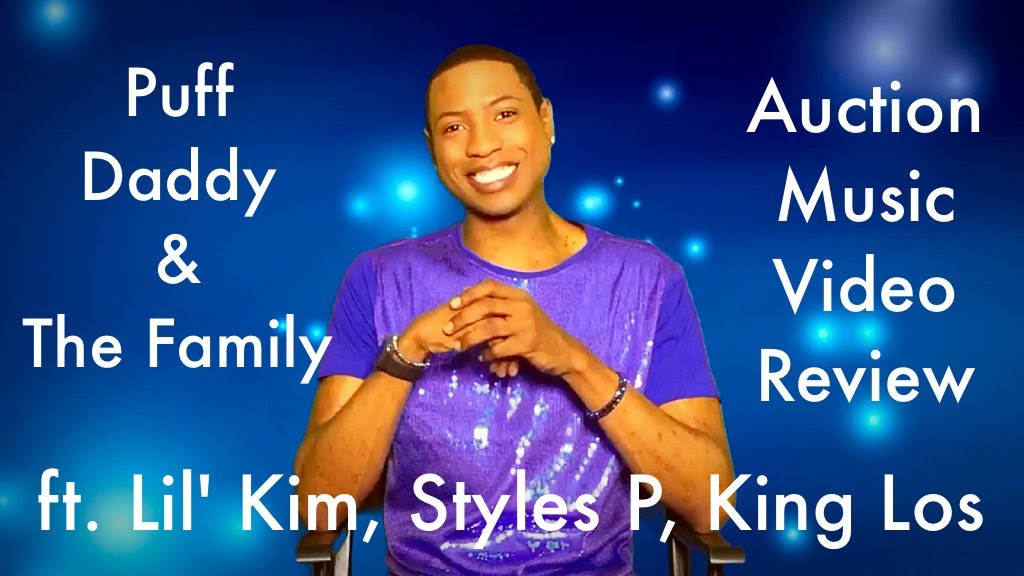 Puff Daddy \u0026 The Family , Auction ft. Lil\u0027 Kim, Styles P, King Los Music Video Review