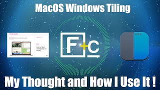 S3. Window Tiling in macOS 15 Sequoia - My thoughts and How I use it along with Rectangle app