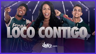 Loco Contigo - DJ Snake, J Balvin | FitDance Life (Coreografía Oficial)