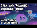 Calm and relaxinggame music water themed w ocean waves