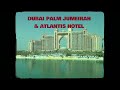 Dubai  palm jumeirah  atlantis