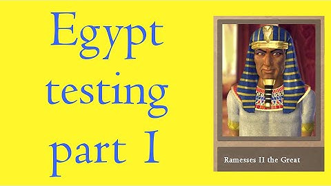 Civ 4 RFC DOC - Egypt testing - part 1