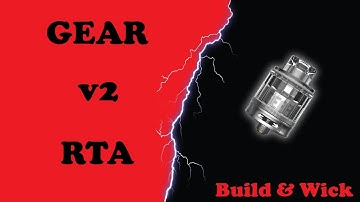 Gear v2 RTA - Building and wicking