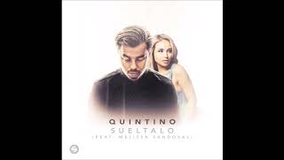 Quintino Feat. Melissa Sandoval - Sueltalo