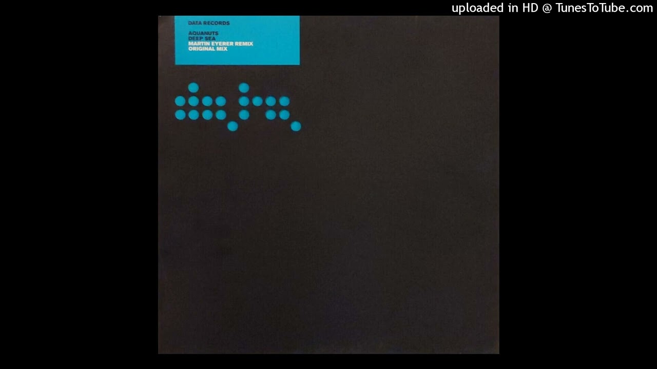 Aquanuts - Deep Sea (Original Mix)