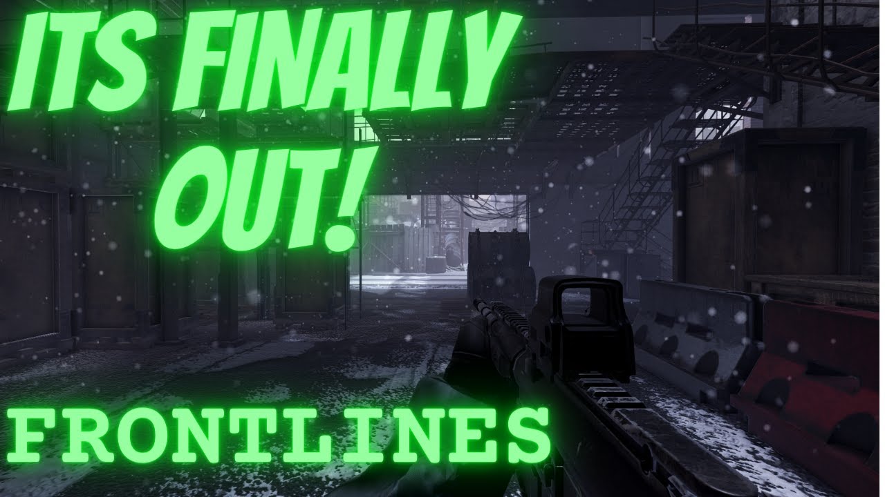 Finally Out ITS FINALLY OUT! (Frontlines) - YouTube