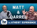 Atheist Experience 24.08 with Matt Dillahunty & Dr. Darrel Ray