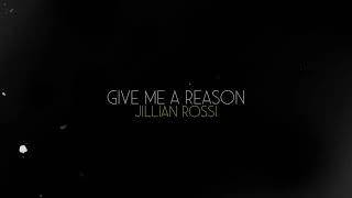 Jillian Rossi - Give me a reason (español)