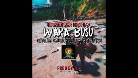 Wara Busu - Uralom Kania x Junky ft K-Dumen - (2023)