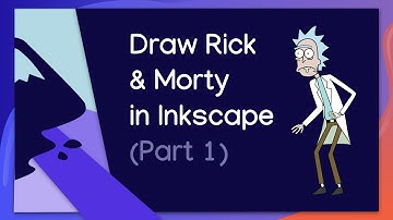 How to Draw Rick & Morty in Inkscape (Part 1)