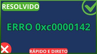 Corrigir Erro Windows 0xc0000142 - CMD.exe - Atualizado!