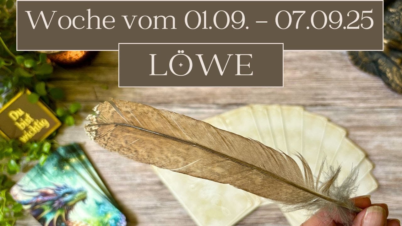 Löwe ✨ Überwinde die Angst vor dem Alleinsein | Tarot Wochenbotschaft 01.-07. September