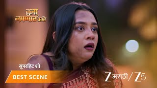 Tula Japnar Aahe  Ep  278  Best Scene 2  Dec 19 2025  Zee Marathi