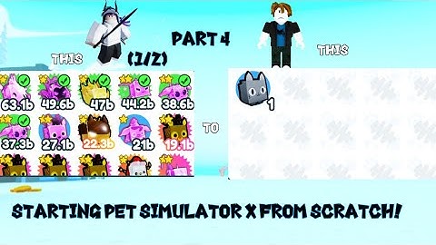 STARTING PET SIMULATOR X FROM SCRATCH!(Part 4) (1/2)