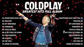 Coldplay Greatest Hits Collection   Album Playlist 2025  Relax Cry  Chill