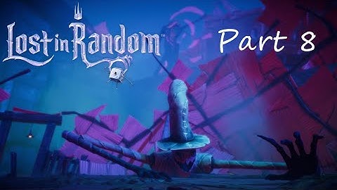 Lost In Random | Full Game Walkthrough Part 8 Battle For Control (Commentary)