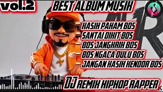 Download Lagu 🔴KASIH PAHAM BOS VOL.2🎶BEST DJ RAPPER HIPHOP TERBARU 2026 ||🎧 FULL ALBUM SINDIRAN KERAS🎧 #djhiphop MP3