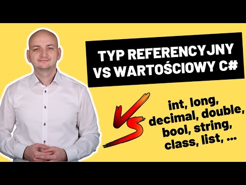 TYP WARTOŚCIOWY VS TYP REFERENCYJNY W C#