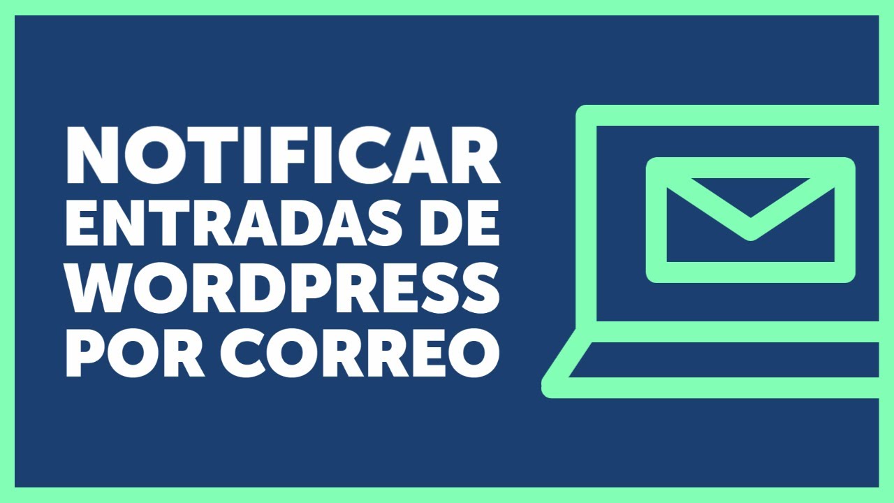 Cómo enviar por correo nuevas entradas de WordPress (ACTUALIZADO)