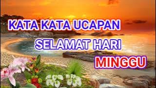 Kata-kata Ucapan Selamat Hari Minggu