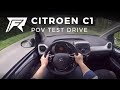 2017 Citroen C1 - POV Test Drive (no talking, pure driving)