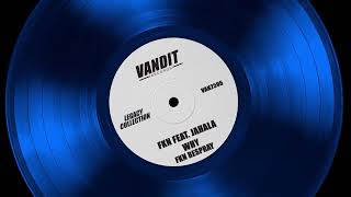 FKN feat. Jahala - Why? (FKN Respray Remix VAN2596)