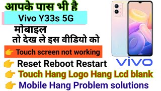 Vivo Y33s 5G Touch screen not working Touch Hang Logo Hang reset restart Reboot