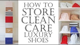 How to take care, clean, store for long time, preserve and protect
your luxury designer shoes & heels inc louboutin valentino. includes
condition ...