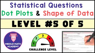 Statistical Questions & Dot Plots ✏️ Level #5 of 5