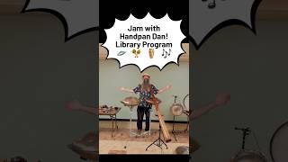 Jam with Handpan Dan! Library Summer Reading Program 🛸 #library #summerreading #handpandan #handpan