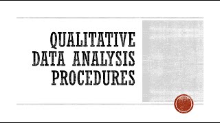 Qualitative Data Analysis Procedures