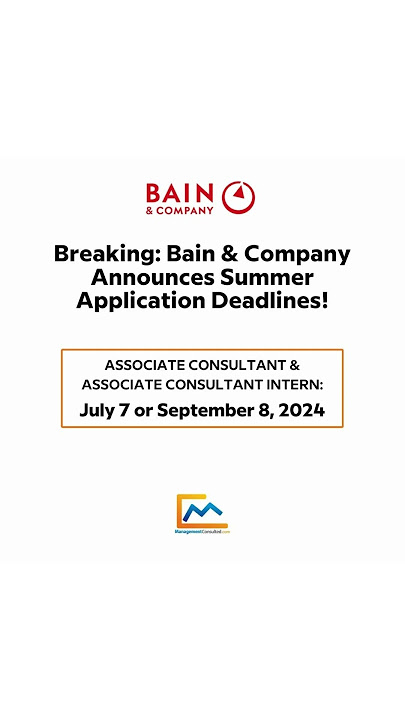 BREAKING: Bain releases Summer application deadlines!