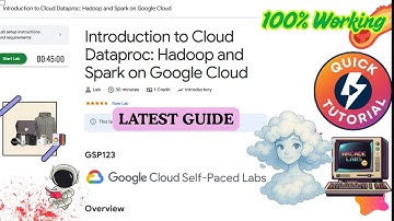 Introduction to Cloud Dataproc: Hadoop and Spark on Google Cloud | New Guide | #GSP123  #qwiklabs