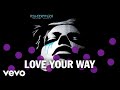 Powderfinger - Love Your Way (Official Audio)