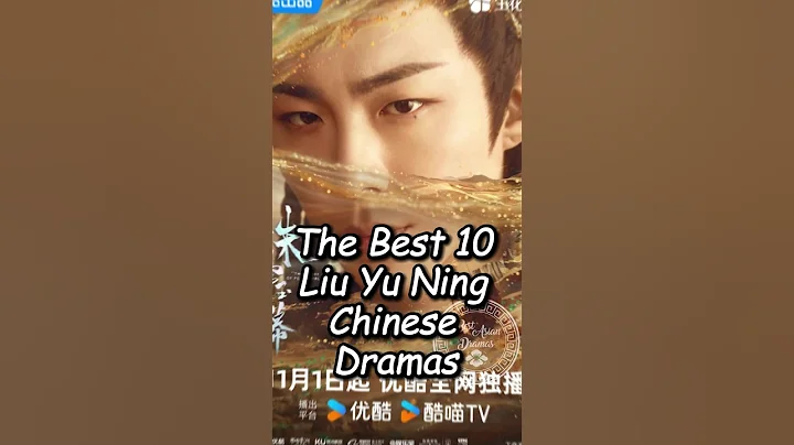 The Best 10 Liu Yu Ning Chinese Dramas. #liuyuning #thestoryofpearlgirl  #cddrama #zhaolusi