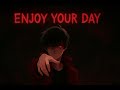Enjoy Your Day