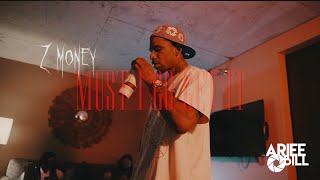 Z Money - Must I Go Get It (Official Video)