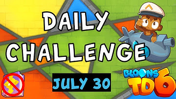 Bloons TD 6 Daily Challenge | Tier 5 No More | No Hero No MK No Powers | July 30 2023