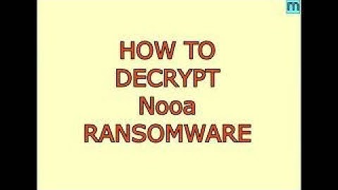 Nooa virus ransomware  How to decrypt  Nooa files  Nooa File Recovery Guide- Unique Maher