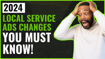 Shocking Updates: Local Service Ads in 2024