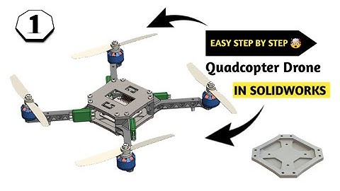 [Part -1] Quadcopter Drone | Solidworks | Spyder Base