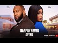 HAPPILY NEVER AFTER - RAY EMODI, ANITA NWACHI- Nigerian Movies 2025 Latest Full Movies