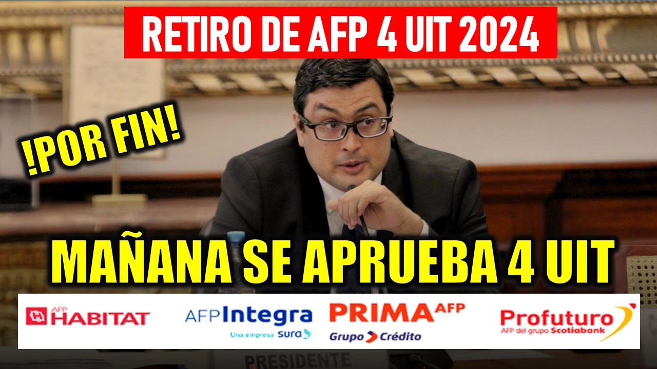 !BUENAS NOTICIAS! MAÑANA SE DEBATE EL RETIRO DE AFP 4 UIT 2024 - YouTube