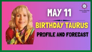 May 11 Taurus Profile and forecast #astrology​​​ #birthchart​​ #horoscope2021