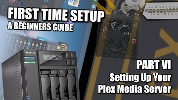 Asustor NAS Setup Guide 2022 #6 - Setting Up Plex Media Server Right First Time on your NAS